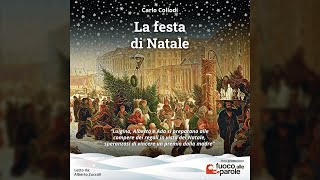 La festa di Natale  Carlo Collodi  Audiolibro  Racconti sotto lalbero di Natale [upl. by Traggat]