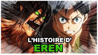 LHistoire de Eren Jäger Attaque des Titans [upl. by Twum]