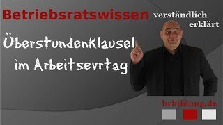 Überstundenklauseln im Arbeitsvertrag [upl. by Euqinahs459]