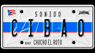 🔥 CUMBIA DE BUCANERA 🔥 SONIDO CIBAO  BY CHUCHO EL ROTO [upl. by Livvi]