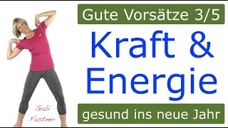 35 Gute Vorsätze📍22 min Kraft und Energie  ohne Geräte im Stehen [upl. by Anitroc723]