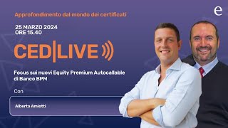 I nuovi Equity Premium Autocallable di Banco BPM [upl. by Nnaeinahpets]