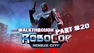 RoboCop Rogue City Walkthrough  Part 20  Saving Lewis [upl. by Nedry]