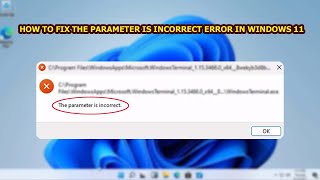 How to fix The parameter is incorrect Error in Windows 11  Easy fix the parameter incorrect error [upl. by Adiehsar]