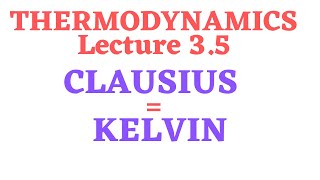 Equivalence of Clausius and Kelvin Planck Statement Lecture 35 മലയാളം [upl. by Rector65]