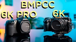 BMPCC 6K PRO vs BMPCC 6K  Worth the upgrade [upl. by Yditsahc233]