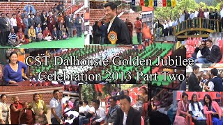 CST Dalhousie Golden Jubilee Celebration 2013 Part 23dalhousie tibetan abugaga [upl. by Aseeram832]