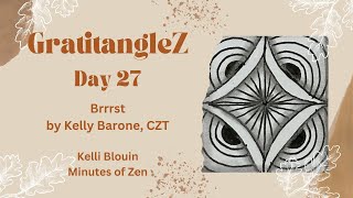 GratitangleZ 2024  Beginner Zentangle®  Day 27 Brrrst [upl. by Gwen]