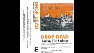 Drop Dead IN  Ending the Sadness Demo 1988 [upl. by Seraphine149]