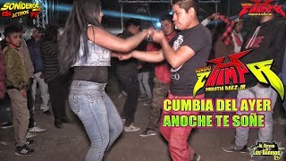 LA CUMBIA DEL AYER ANOCHE TE SOÑE  SONIDO CHIMPA  SAN JOSE CHIAPA PUEBLA  30 MARZO 2019 [upl. by Shue]