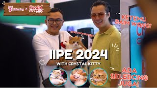 KESERUAN PAMERAN HEWAN TERBESAR SE INDONESIA BARENG CRYSTAL KITTY ADA ARTIS DAN SELEBCING  IIPE 😻 [upl. by Carol]