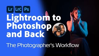 Photoshop Creative Kickoff  From Lightroom to Photoshop and Back [upl. by Aneeled]