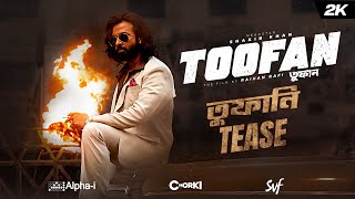 TOOFAN  Official Tease  Shakib Khan  Mimi  Chanchal  Nabila Raihan Rafi Alphai  Chorki SVF [upl. by Prosperus]