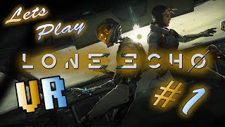 VR Lone Echo Gameplay  Lets Play 1  Oculus Rift germandeutsch [upl. by Akaenahs581]