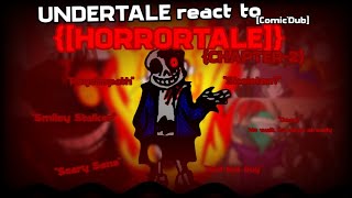 UNDERTALE react to HORRORTALE  Chapter2  ComicDub [upl. by Coffey426]