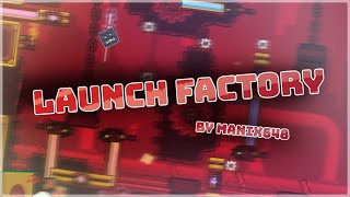 Launch Factory 100 by Manix648  Geometry Dash 22 Platformer Demon [upl. by Hendrix]