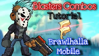 BRAWLHALLA MOBILE BLASTERS TUTORIAL 2021  True CombosReadStrings [upl. by Amelia]