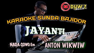 JAYANTI nada cowo  Karaoke  Dywz musik sundabajidor [upl. by Adnoek698]