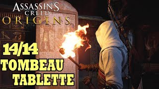 ASSASSINS CREED ORIGINS Tous 14 Tombeaux et Tablettes Anciennes  Position  Localisation [upl. by Moynahan]