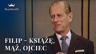 Filip  Książę Mąż Ojciec  Film dokumentalny [upl. by Anitsyrhk]