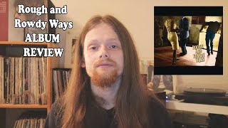 Rough and Rowdy Ways by Bob Dylan ALBUM REVIEW [upl. by Massingill206]