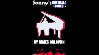 Sonnys Blues James Baldwin Summary and Analysis [upl. by Ecnatsnok907]