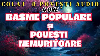 BASME POPULARE SI POVESTI NEMURITOARE  COLAJ 8 BASME  4 ORE  2024 [upl. by Teahan132]