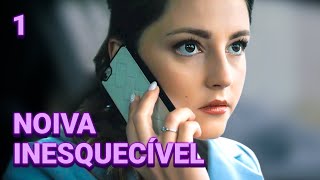 NOIVA INESQUECÍVEL  Episódio 1  Drama  filmes e séries [upl. by Narual]