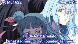 TTIGRAAS Predator  By Mu1622  What If Rimuru Didnt Founded Tempest  Chapter 5 [upl. by Esirrehc]