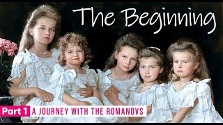 Journey with the Romanovs  Part 1 [upl. by Rodolph952]