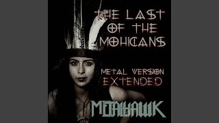 The Last of the Mohicans Metal Version Extended [upl. by Larret]