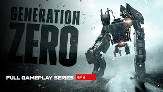 Surviving the Robot Apocalypse  Generation Zero EP6 [upl. by Amadis327]