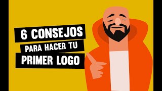 6 consejos para diseñar tu primer logo para tu emprendimiento [upl. by Elleniad]