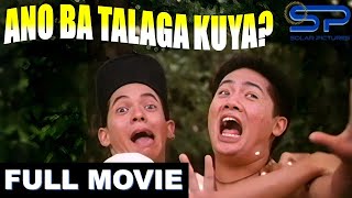 ANO BA TALAGA KUYA  Full Movie  Comedy w Smokey Manaloto Sharmaine Suarez amp Gio Alvarez [upl. by Hcirteid]