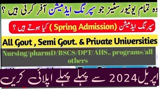 what are spring admissionsAll governmentprivate universities in which Spring Admission 2024 open [upl. by Allisan912]