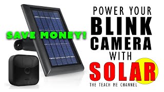 Save Money Power Your Blink Camera with Solar [upl. by Enyehc]