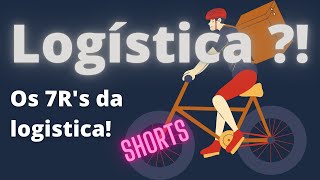 Os 7 Rs da Logística Shorts [upl. by Josephson]