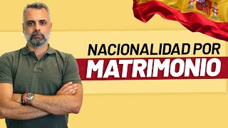 💍 🇪🇸 Nacionalidad Española por matrimonio [upl. by Mahgem]