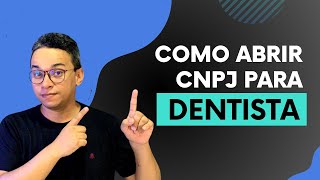 ABERTURA DE EMPRESA PARA DENTISTA COMO ABRIR UM CNPJ PARA DENTISTA [upl. by Trinee]