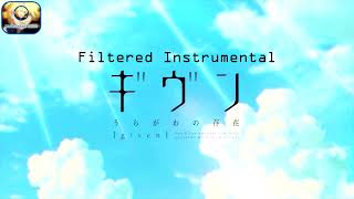 Given ギヴン – Uragawa no Sonzai うらがわの存在 Filtered Instrumental [upl. by Camala]