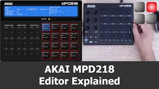 AKAI MPD 218 Editor Explained [upl. by Elazaro]