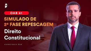 Simulado de 2ª Fase Repescagem  OAB 41  Direito Constitucional  Correção [upl. by Javler]