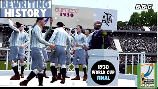 1930 World Cup Final  Uruguay vs Argentina  Rewriting History [upl. by Pollak]