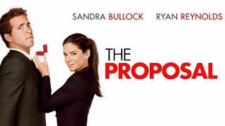 The Proposal 2009 Movie  Sandra Bullock Ryan Reynolds Craig T Nelson  Review And Facts [upl. by Annaeel]