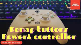 Remap Advanced Buttons on a PowerA controller  PC [upl. by Azaleah164]