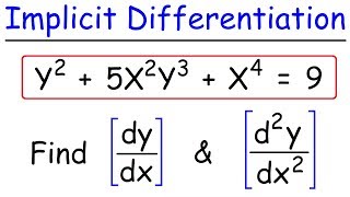 Implicit Differentiation  Find The First amp Second Derivatives [upl. by Dougie]