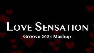 Loleatta Holloway  Love Sensation Groove 2024 Mashup [upl. by Sibelle]