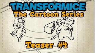 Transformice  The Cartoon Series  Teaser 4 [upl. by Sandor925]