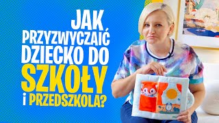 Jak przyzwyczaić dziecko do szkoły i przedszkola [upl. by Aysahc]