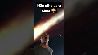 Não olhe para cima 😅 [upl. by Will]